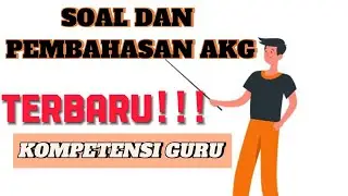 SOAL DAN PEMBAHASAN AKG KEMENAG KOMPETENSI GURU 2024 | Rahayu Rbah