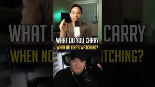 What do you carry when no one's watching?
