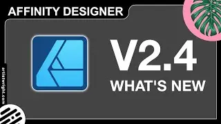 NEW Affinity Designer 2.4 Update & Tutorial