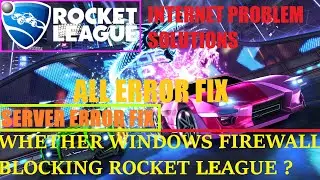 ALL SERVER ERROR FIX | INTERNET PROBLEM SOLUTION | ROCKET LEAGUE (100% FIX)