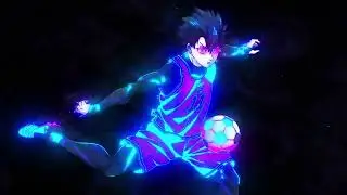 BlueLock Edit⧸AMV Quick !