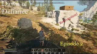 Dawn of Defiance - Redemption - Episode 2