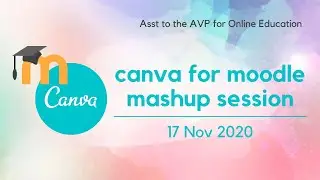 Moodle-Canva Mashup: Creating Slides and Upgrading the Look of Your Moodle Courseware