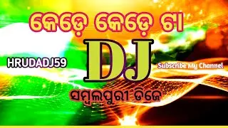 Kede Kede Ta | Sambalpuri | Dj | Song | Santanu Sahu Hrudadj59 Channel Subscribe