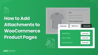 How to Add Attachments to WooCommerce Product Pages 📎 Enhance Customer Experience