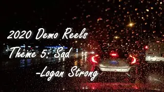 Demo Reel - Theme 5: Sad/Dramatic