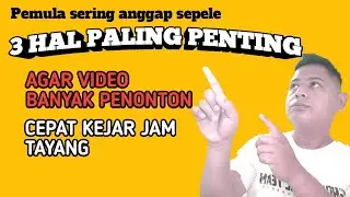 YOUTUBER PEMULA | 3 CARA AGAR VIDEO BANYAK YANG NONTON