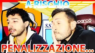😨 ROMA e LAZIO INDAGATE per PLUSVALENZE FITTIZIE: la nostra REAZIONE e PARERE...