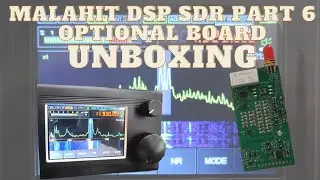 Malahit DSP SDR Teil 6 - Optionales Board Unboxing