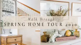 SPRING HOME TOUR 2020 | Walk Through Style Home Tour | Spring Decorating