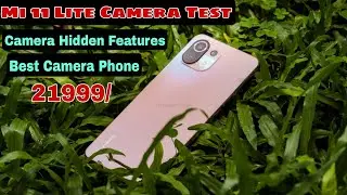 mi 11 lite camera test / full camera test / mr Technical ck