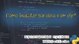 Como instalar pacotes com pip