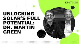 Dr. Martin Green: Pioneering Solar Energy for a Sustainable Future | KPIT STEM Dialogues