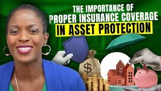 The importance of proper insurance coverage in Asset Protection