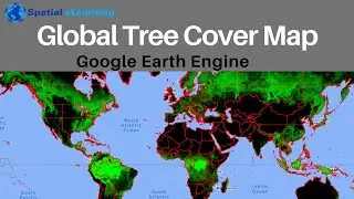 Global Tree Cover Mapping using Hansen Global Forest Change on Google Earth Engine