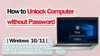 How to Unlock Computer without Password Windows 11/10/7