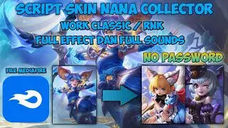 Script Skin Nana Collector No password Patch Terbaru - Mobile legends