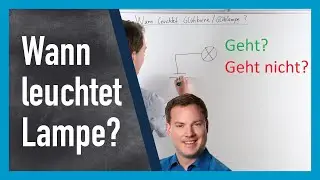 Wann leuchtet eine Glühbirne?