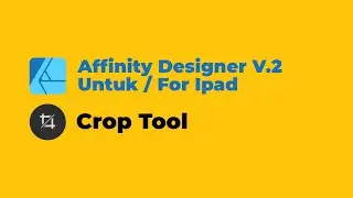 17 Tutorial Basic Affinity Designer Ipad : Crop Tool