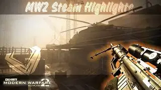 MW2 Steam Highlights