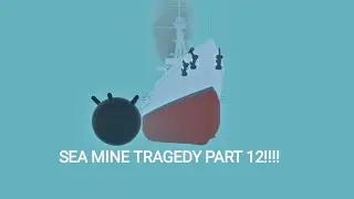 SEA MINE TRAGEDY PART 12 : BATTLESHIP ESPANA!!!!! - Ship Mooring 3D