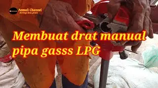 Cara buat drat pipa gas LPG MANUAL #subscribe #support