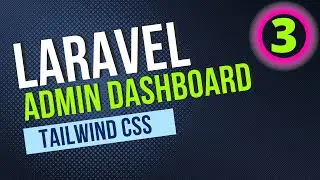 Laravel Auth Role Create an Admin Dashboard Layout with Tailwind CSS and Alpine JS