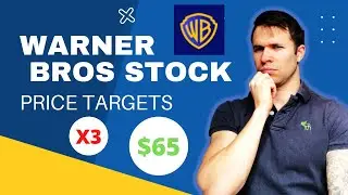 Warner Bros Stock - PRICE TARGET $60 + 3x!
