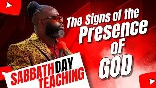 The Signs of the Presence of God