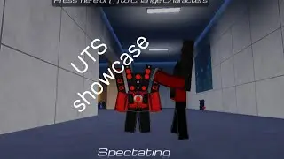 UTS showcase Roblox titan speakerman