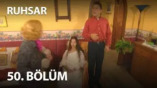 Ruhsar 50. Bölüm - Full Bölüm