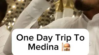 A Trip To Medina!!!