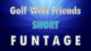 VERY SHORT CLIQ Shenanigans: Golf With Your Friends Part 2