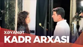Xəyanət kadr arxası