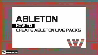 Ableton Live: How To Create Ableton Live Packs | WinkSound