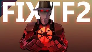 Valve's Neglect Ends Here - FixTF2