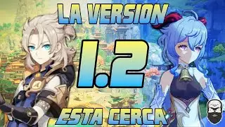 Todo lo que necesitas saber antes de la versión 1.2 | Genshin Impact | Cyklops _23