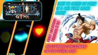 A 0NE PIECE GAME HOW TO GRIND FRUIT FAST! EARN 3 FRUITS IN 10 MINUTES!