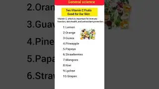 Ten Vitamin C Fruits Good For Our Skin | Science Gk