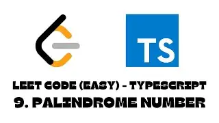 9. Palindrome Number | LeetCode | TypeScript