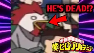 Chicken Man is DEAD!? My Hero Academia