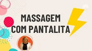 MASSAGEM COM PANTALITA