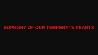 Euphony of Our Temperate Hearts - Karaoke