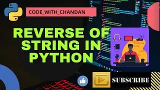 How To Reverse A String In Python || string in python|| python tutorial || string in python