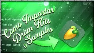 COMO IMPORTAR SAMPLES E DRUM KITS PARA O FL STUDIO MOBILE