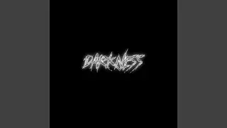 darkness