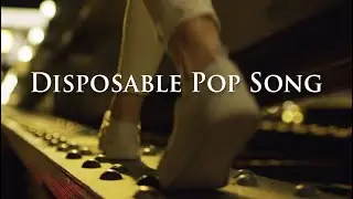 Disposable Pop Song - Doug Amey & Billy Babjak