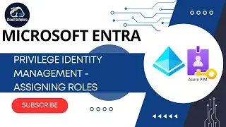 Microsoft Entra Privilege Identity Management - Assigning Roles