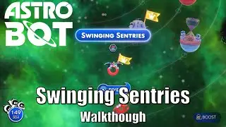 Astro Bot - Swinging Sentries Walkthrough Guide