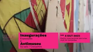 Inauguração de Exposições + Antimuseu